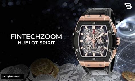 The Fintechzoom Hublot Spirit: A Deep Dive into the Fusion.